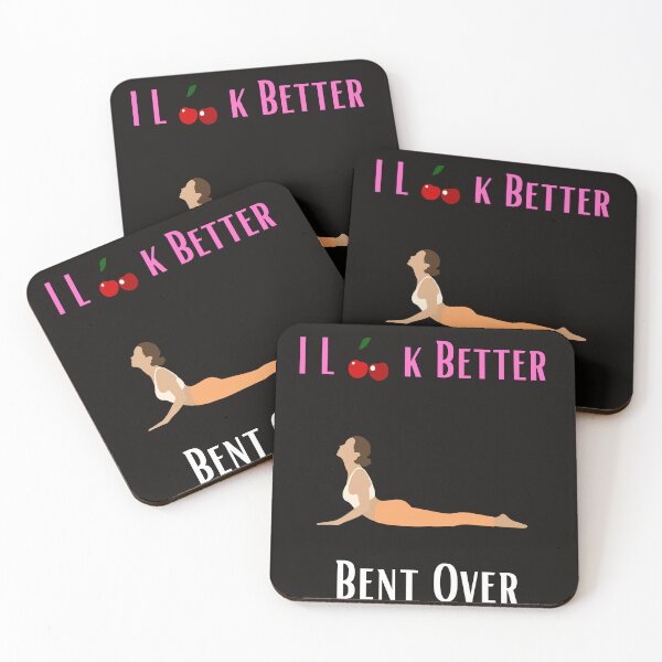 Item preview, I Look Better Bent Over designed and sold by MiSuPa.