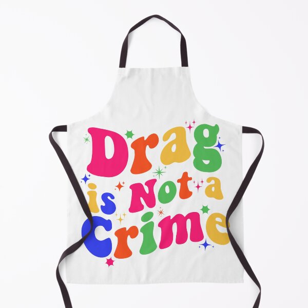 Item preview, Drag Is Not A Crime designed and sold by Rambograph ⭐⭐⭐⭐⭐.