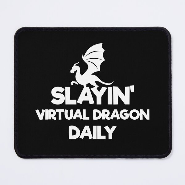 Item preview, slaying virtual dragon daily designed and sold by Ijjul322.
