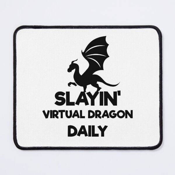 Item preview, slaying virtual dragon daily designed and sold by Ijjul322.