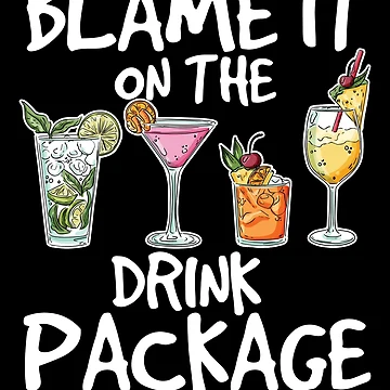 Vorschaubild zum Design Blame It On The Drink Package Funny Vacation Cruise Gear von DynamicDesign