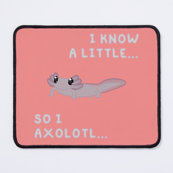 Item preview, Know A Little Axolotl (In Pink) designed and sold by Creepy-Cutesie.