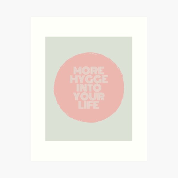 Item preview, More hygge into your life designed and sold by Autumn--Leaves.