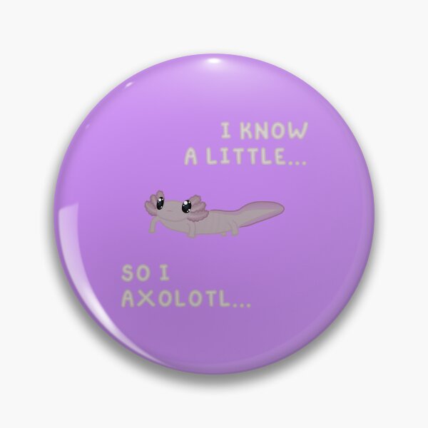 Item preview, Know A Little Axolotl (In Purple) designed and sold by Creepy-Cutesie.