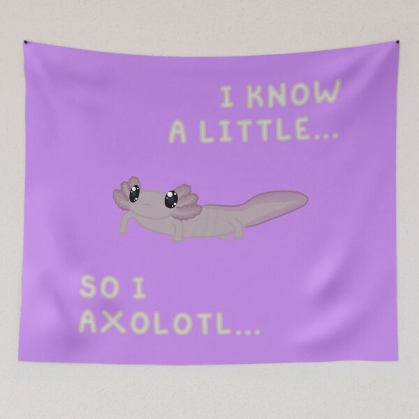 Item preview, Know A Little Axolotl (In Purple) designed and sold by Creepy-Cutesie.