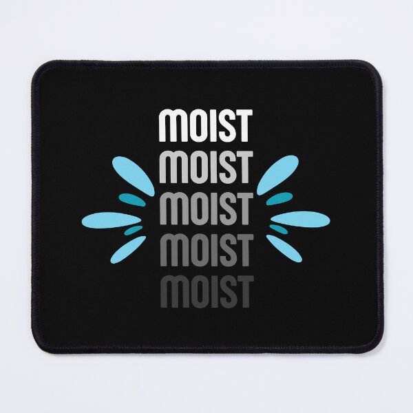 Item preview, Moist! The word everyone hates! designed and sold by Twisted-Teeze.
