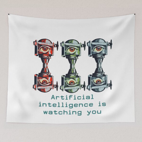 Item preview, "Artificial intelligence is watching you" designed and sold by SushiSeller.