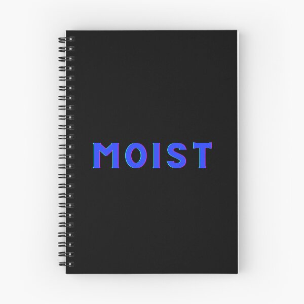 Item preview, Moist...the word.  designed and sold by Twisted-Teeze.