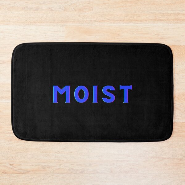 Item preview, Moist...the word.  designed and sold by Twisted-Teeze.