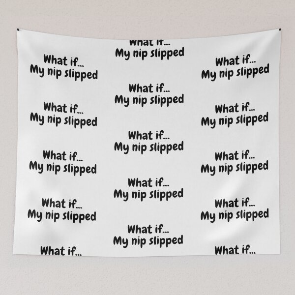 Item preview, What If My Nip Slipped designed and sold by LILAC-INFANT.