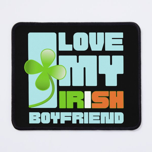 Item preview, I love my irish boyfriend designed and sold by Drzamag.