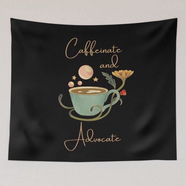 Item preview, Caffeinate and Advocate designed and sold by Sweet-Tees-plz.