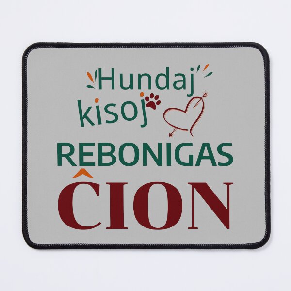 Item preview, Hundaj kisoj rebonigas ĉion (Hela) designed and sold by Zebastjan Johanzen.