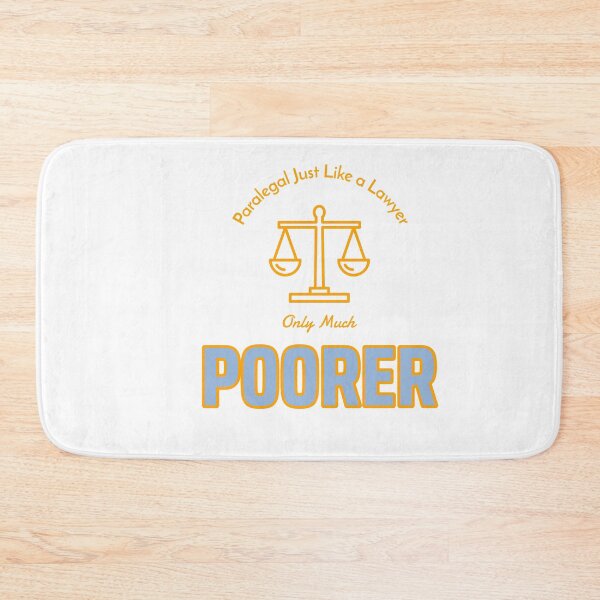 Item preview, Paralegal Just Like a Lawyer Only Much Poorer - Funny Paralegal Quote designed and sold by Queen1120.