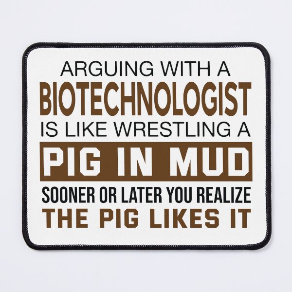 Item preview, Arguing With A Biotechnologist designed and sold by woodesigner.