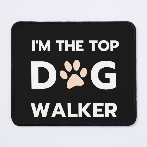 Item preview, I'm the top dog walker designed and sold by HelioWears.