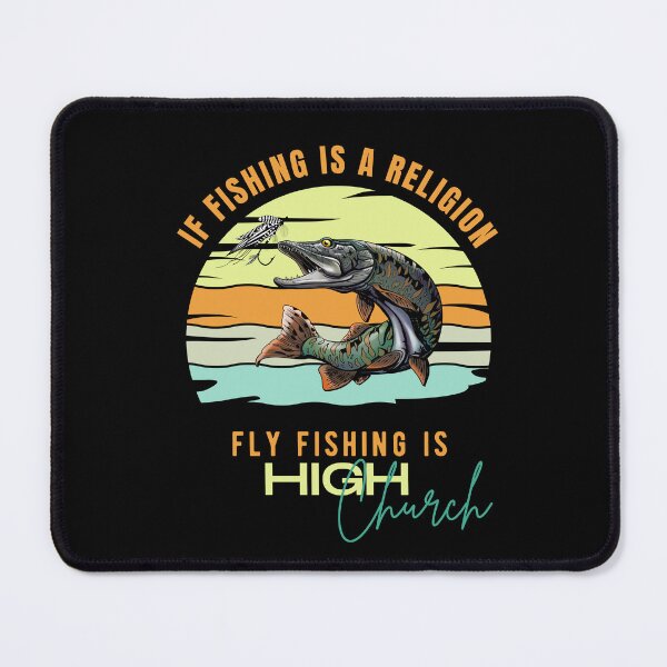 Item preview, Fly Fishing is High Church designed and sold by IsaBoutiqueD.