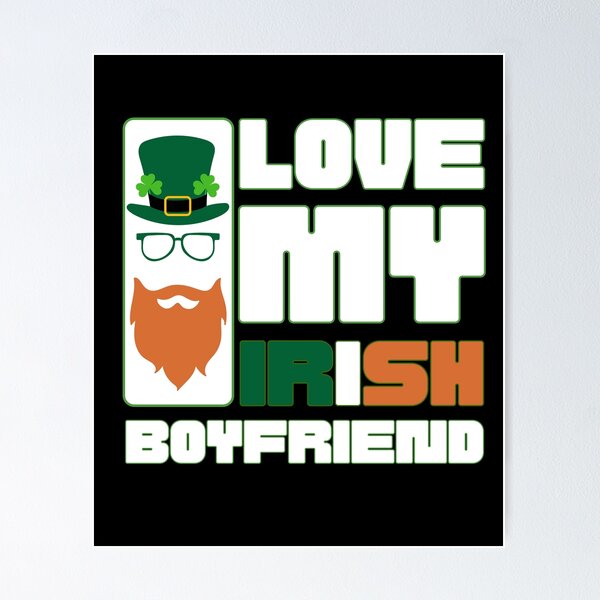 Item preview, I love my irish boyfriend designed and sold by Drzamag.