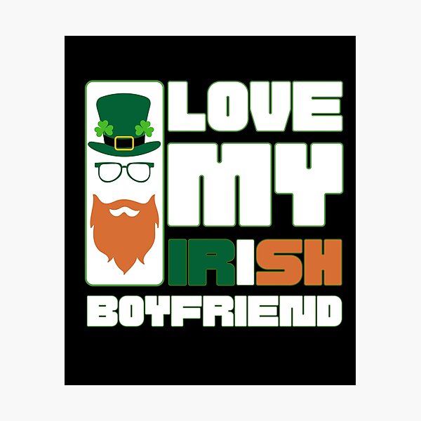 Item preview, I love my irish boyfriend designed and sold by Drzamag.