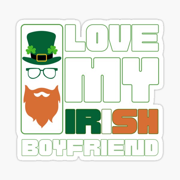 Item preview, I love my irish boyfriend designed and sold by Drzamag.