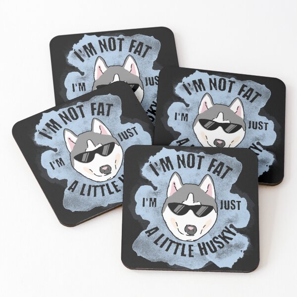 Item preview, Im Not Fat Im Just A Little Husky designed and sold by HuskyHuddle.