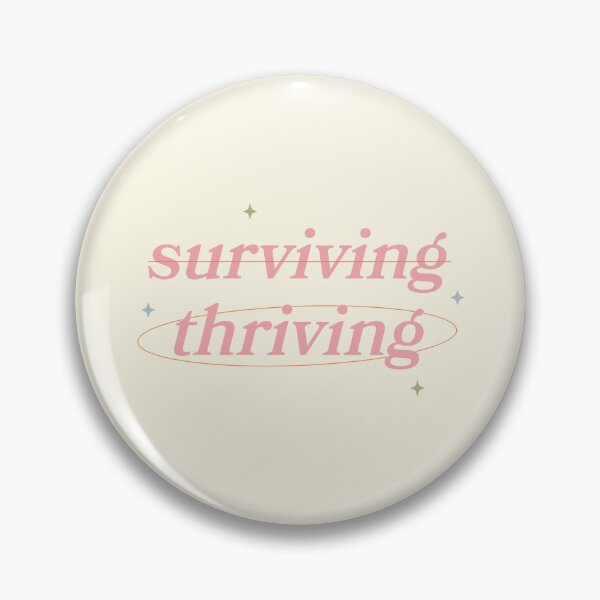 Item preview, Surviving to Thriving Mental Health Recovery Quote designed and sold by bykirstco.