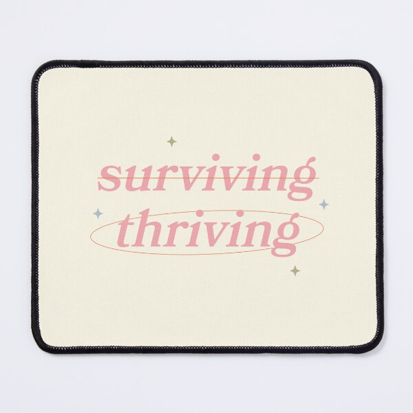 Item preview, Surviving to Thriving Mental Health Recovery Quote designed and sold by bykirstco.