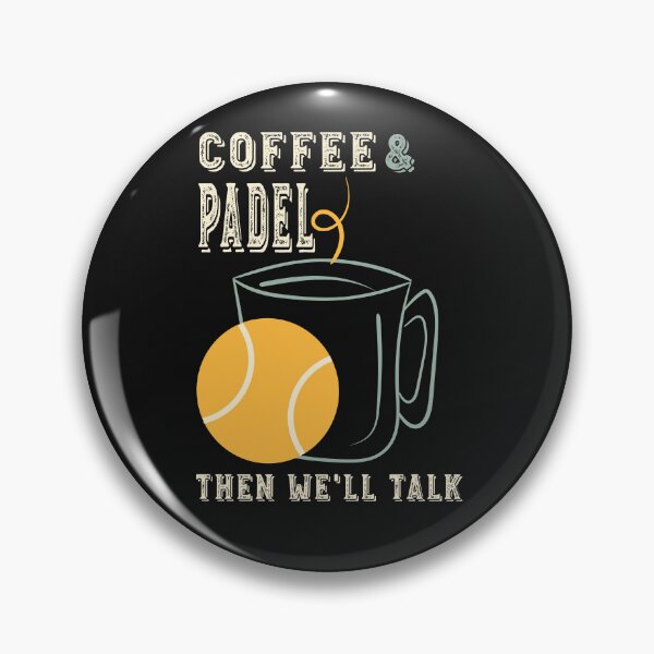 Item preview, Coffee & Padel Then We'll Talk designed and sold by whyitsme.