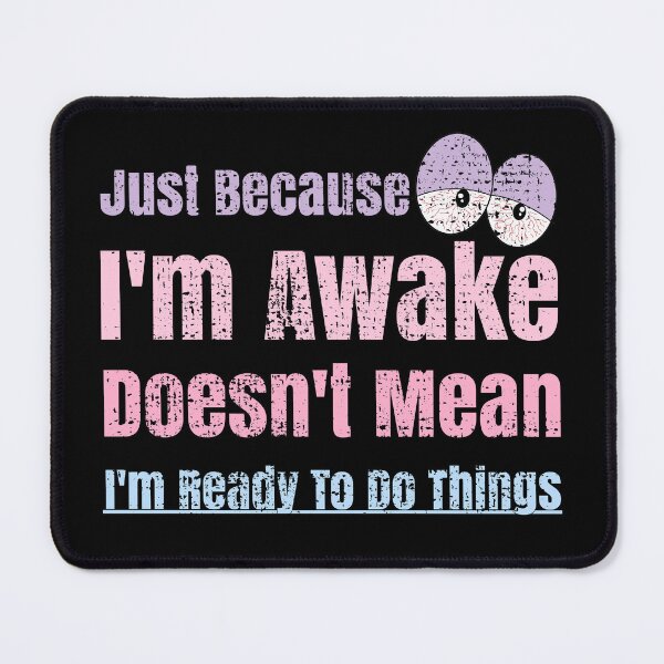 Item preview, Coffee Lovers and Lazy People Just Because I'm Awake designed and sold by CharJens.