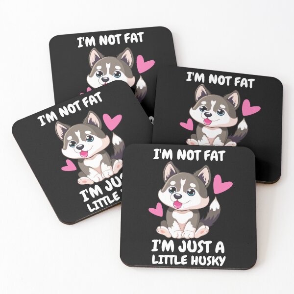 Item preview, Im Not Fat Im Just A Little Husky designed and sold by HuskyHuddle.