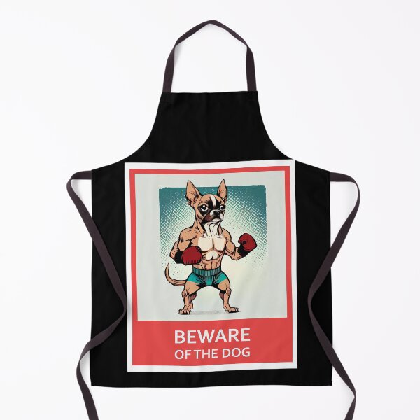 Item preview, Beware of the dog - Chihuahua boxer - designed and sold by Quiki.