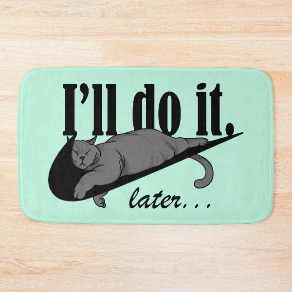 Item preview, I'll Do It! Later. designed and sold by Goamazons.