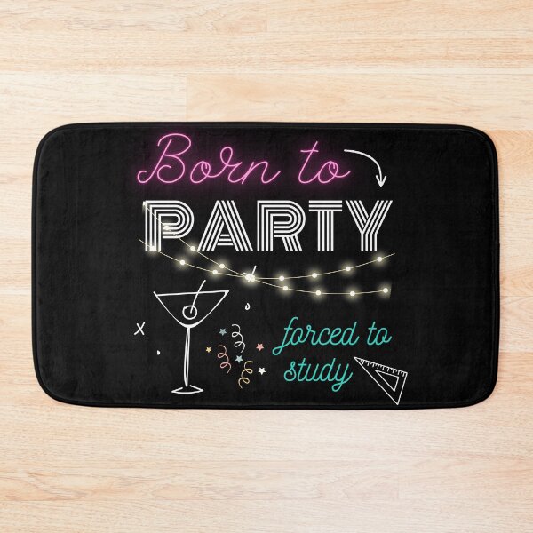 Item preview, Born to Party Forced to Study designed and sold by trendingatees.
