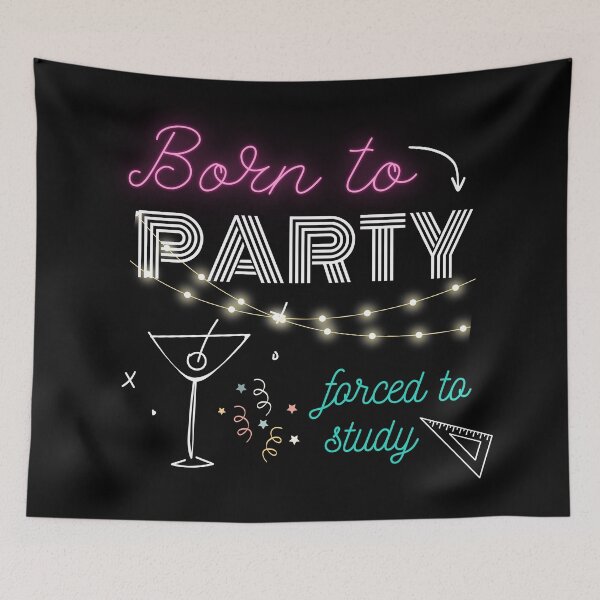 Item preview, Born to Party Forced to Study designed and sold by trendingatees.