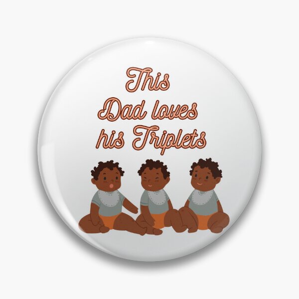 Item preview, this dad loves his triplets, This Dad Loves His Triplets, dad, fathers day, funny memes, cool dad loves his triplets designed and sold by Celebrationist.