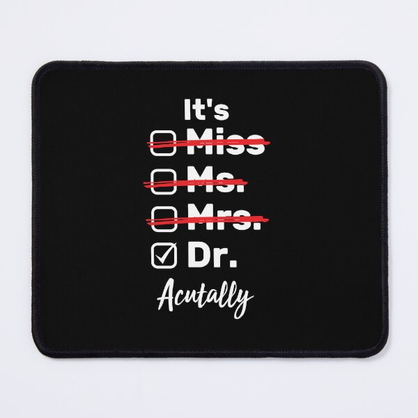 Item preview, It's Not Miss Ms Mrs It's Dr Actually designed and sold by AdelDa19.
