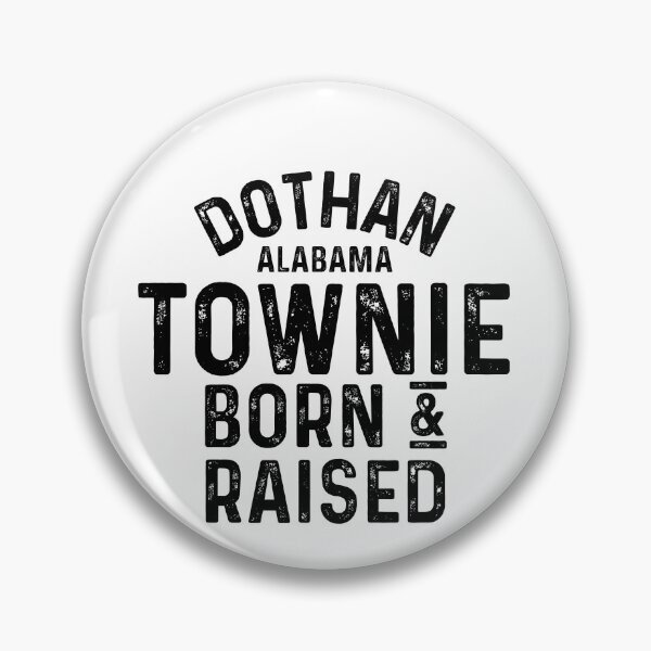 Item preview, Dothan AL Townie Local designed and sold by HalpinDesign.