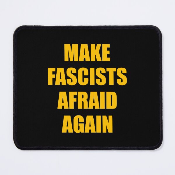 Item preview, Make fascists afraid again designed and sold by Inspirationmotivation.