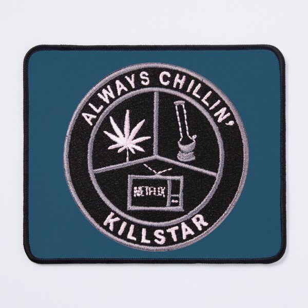 Item preview, always chillin kill star designed and sold by si3iy.