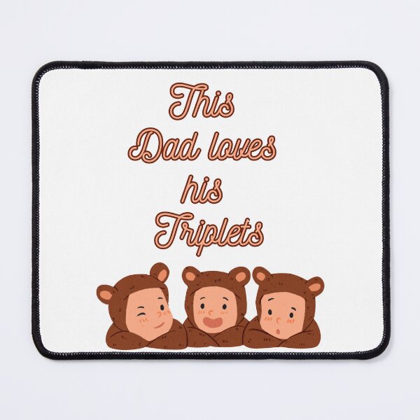 Item preview, This dad loves his triplets, This Dad Loves His Triplets, dad, fathers day, funny memes, cool dad loves his triplets designed and sold by Celebrationist.