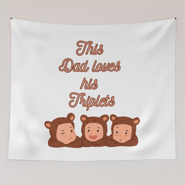 Item preview, This dad loves his triplets, This Dad Loves His Triplets, dad, fathers day, funny memes, cool dad loves his triplets designed and sold by Celebrationist.