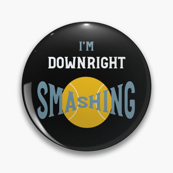 Item preview, Padel Pun I'm Downright Smashing designed and sold by whyitsme.