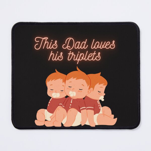 Item preview, This dad loves his triplets, This Dad Loves His Triplets, dad, fathers day, funny memes, cool dad loves his triplets designed and sold by Celebrationist.