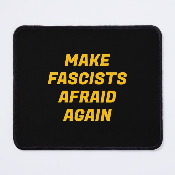 Item preview, Make fascists afraid again designed and sold by Inspirationmotivation.