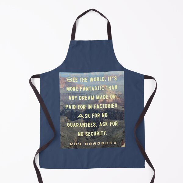 Item preview, Ray Bradbury quote: See the world. It's more fantastic than any dream... designed and sold by artbleed.