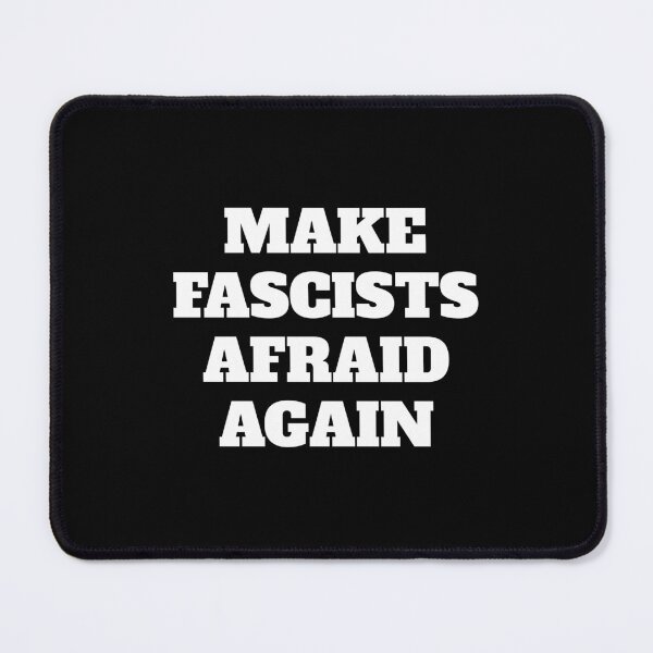 Item preview, Make fascists afraid again designed and sold by Inspirationmotivation.