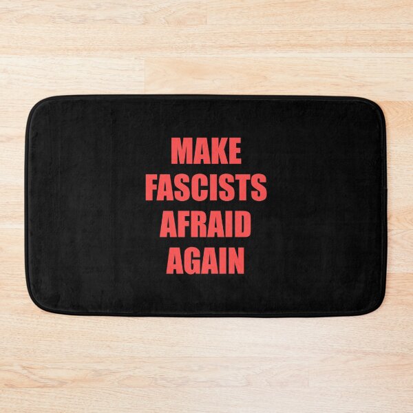 Item preview, Make fascists afraid again designed and sold by Inspirationmotivation.