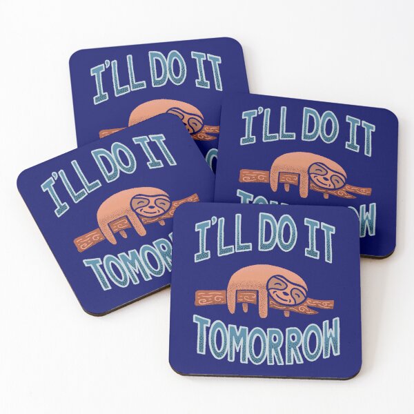 Item preview, I'll Do It Tomorrow, The Ultimate Procrastinator designed and sold by SubtleSplit.