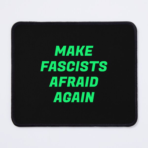 Item preview, Make fascists afraid again designed and sold by Inspirationmotivation.