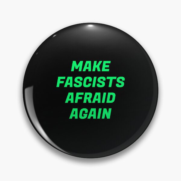 Item preview, Make fascists afraid again designed and sold by Inspirationmotivation.